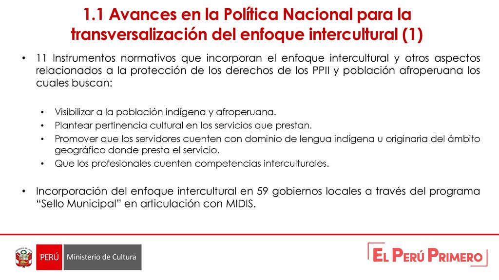 1.1 Avances en la Política Nacional para la transversalización del enfoque intercultural (1)