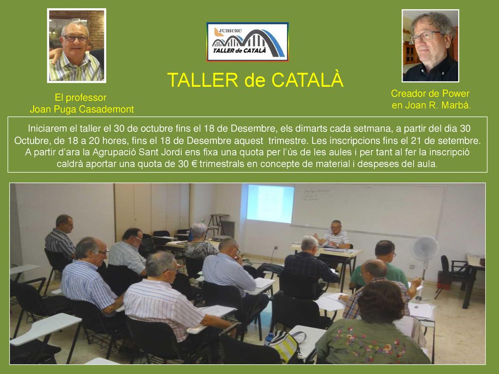 TALLER de CATALÀ Creador de Power. en Joan R. Marbá. El professor. Joan Puga Casademont.
