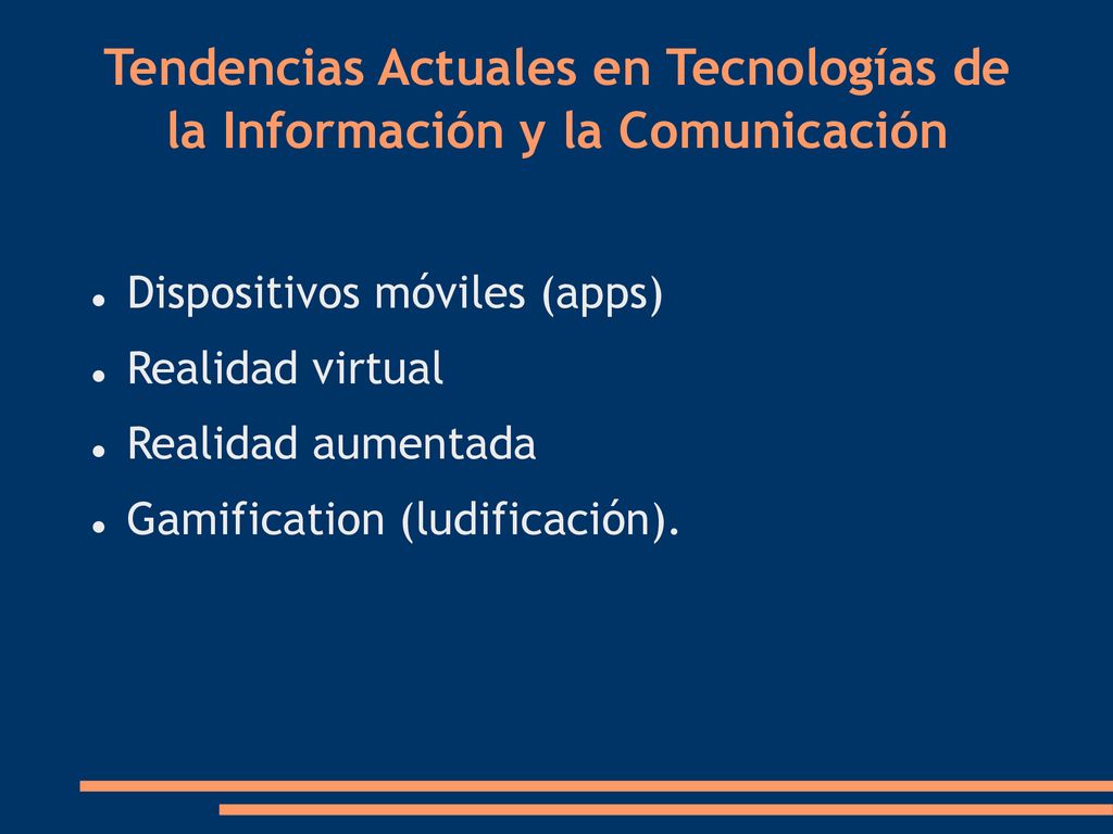 Tendencias Actuales en Tecnologías de la Información y la Comunicación