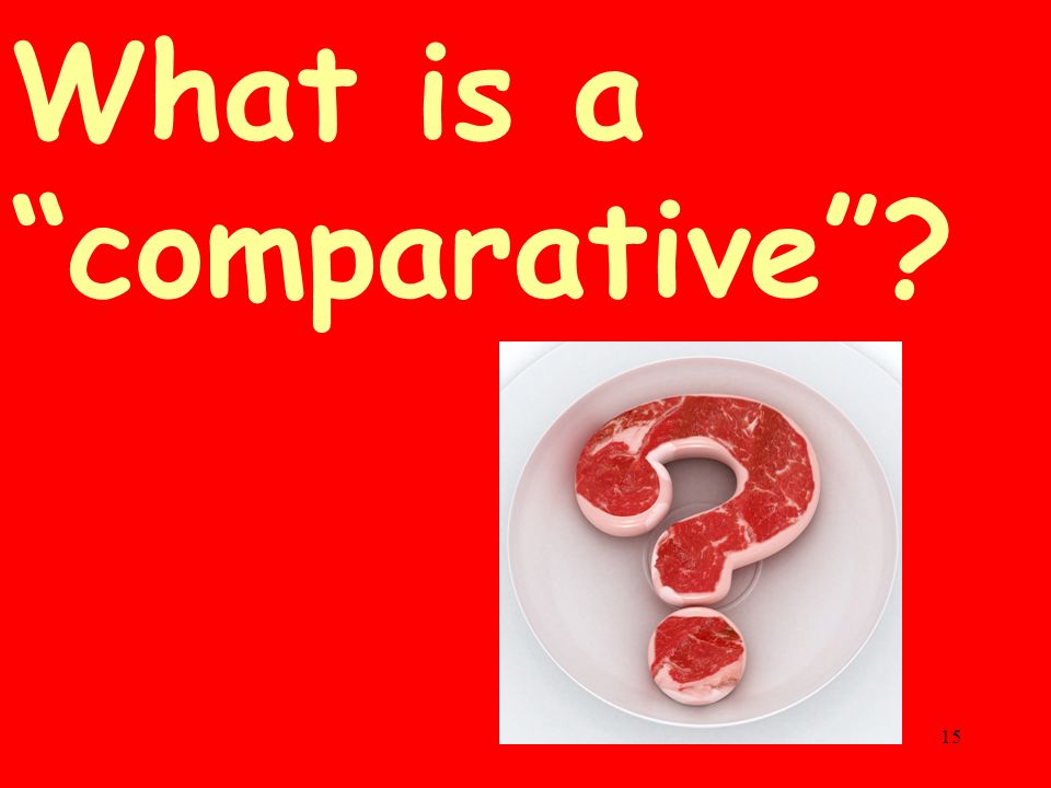 What is a comparative