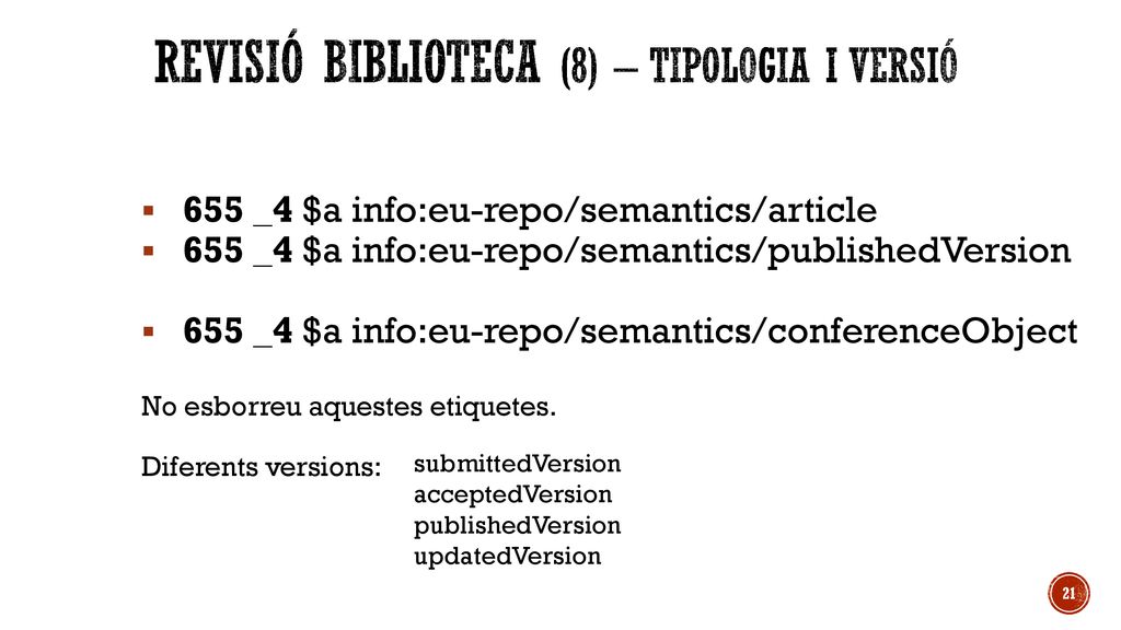 Revisió biblioteca (8) – Tipologia i versió