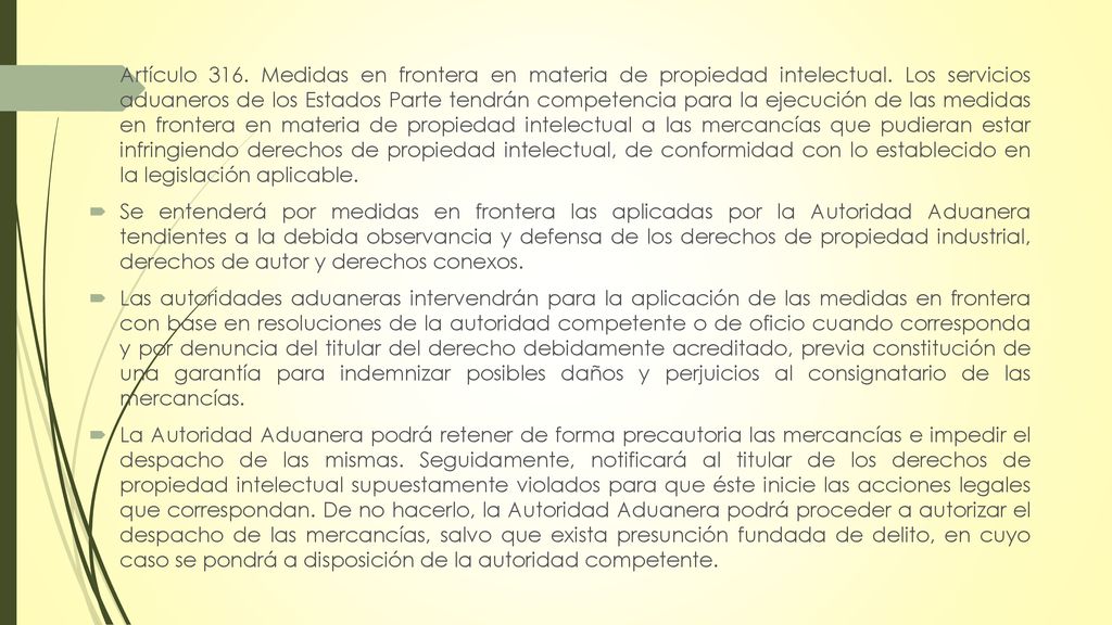 Artículo 316. Medidas en frontera en materia de propiedad intelectual