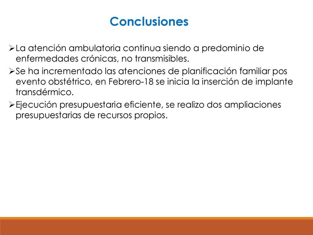 Conclusiones La atención ambulatoria continua siendo a predominio de enfermedades crónicas, no transmisibles.
