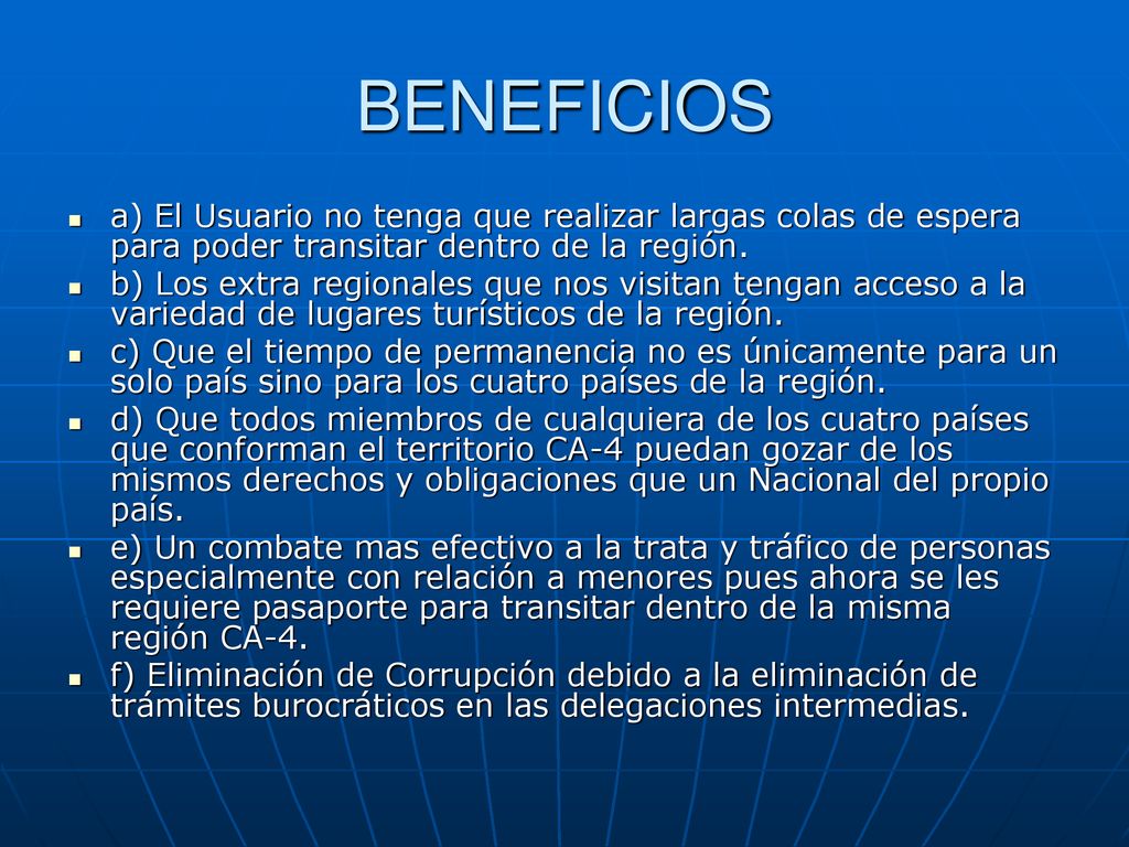 BENEFICIOS a) El Usuario no tenga que realizar largas colas de espera para poder transitar dentro de la región.