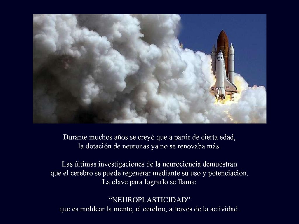 Durante muchos años se creyó que a partir de cierta edad,