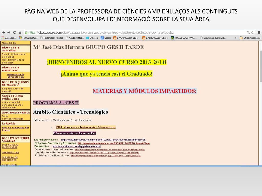 PÀGINA WEB DE LA PROFESSORA DE CIÈNCIES AMB ENLLAÇOS ALS CONTINGUTS QUE DESENVOLUPA I D’INFORMACIÓ SOBRE LA SEUA ÀREA