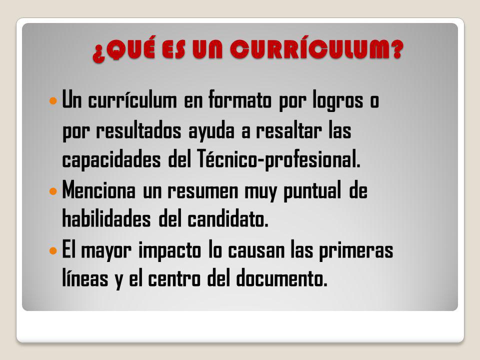 ¿QUÉ ES UN CURRÍCULUM Un currículum en formato por logros o