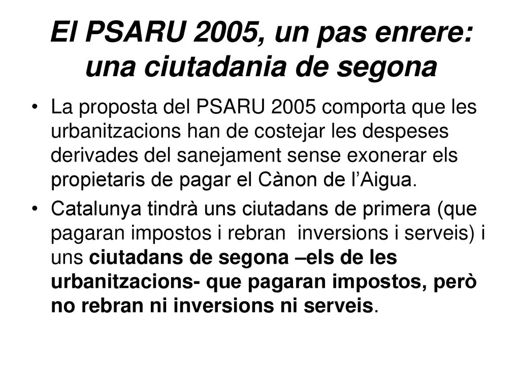 El PSARU 2005, un pas enrere: una ciutadania de segona