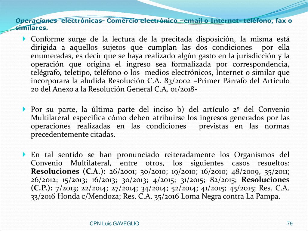 Operaciones electrónicas- Comercio electrónico – o Internet- teléfono, fax o similares.