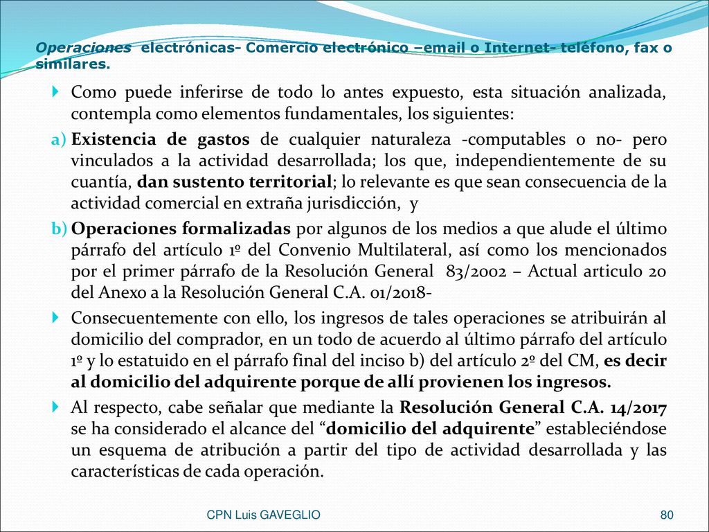 Operaciones electrónicas- Comercio electrónico – o Internet- teléfono, fax o similares.