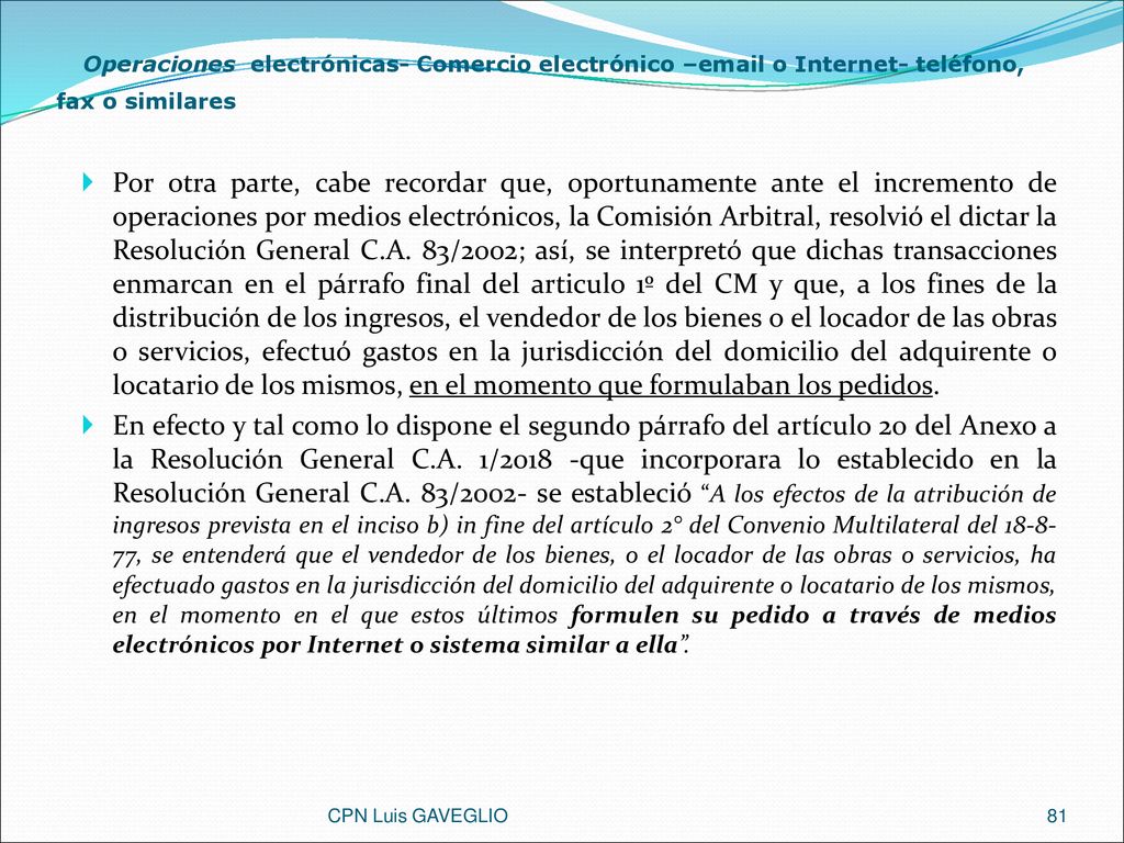 Operaciones electrónicas- Comercio electrónico – o Internet- teléfono, fax o similares