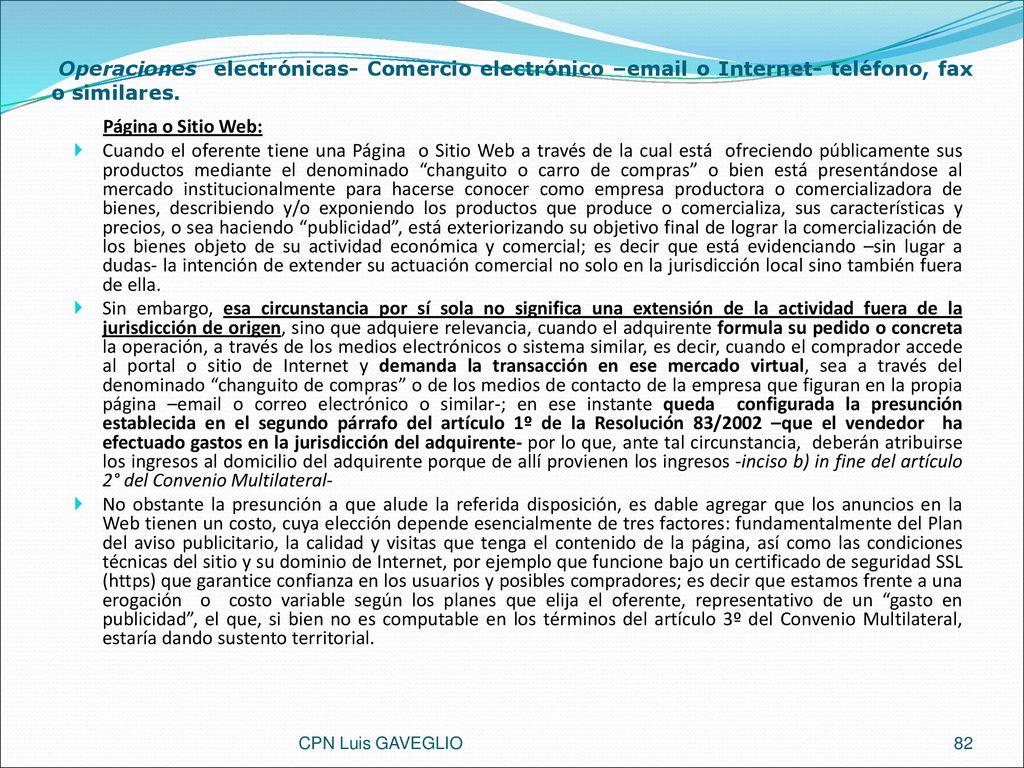Operaciones electrónicas- Comercio electrónico – o Internet- teléfono, fax o similares.