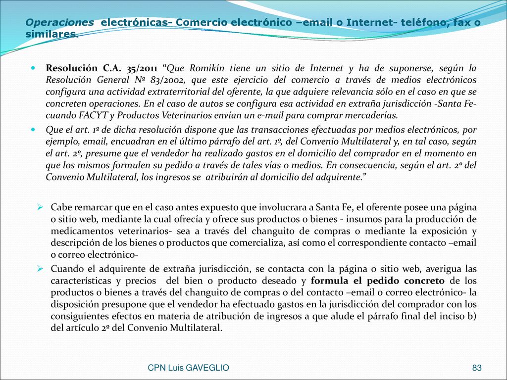Operaciones electrónicas- Comercio electrónico – o Internet- teléfono, fax o similares.