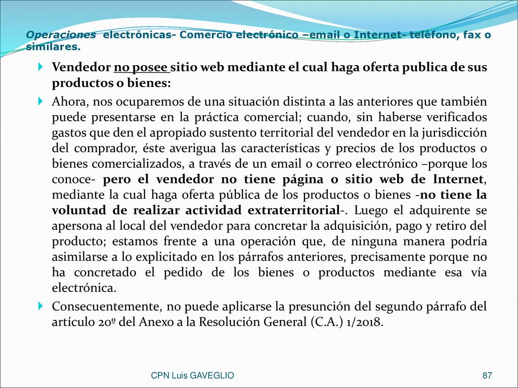 Operaciones electrónicas- Comercio electrónico – o Internet- teléfono, fax o similares.