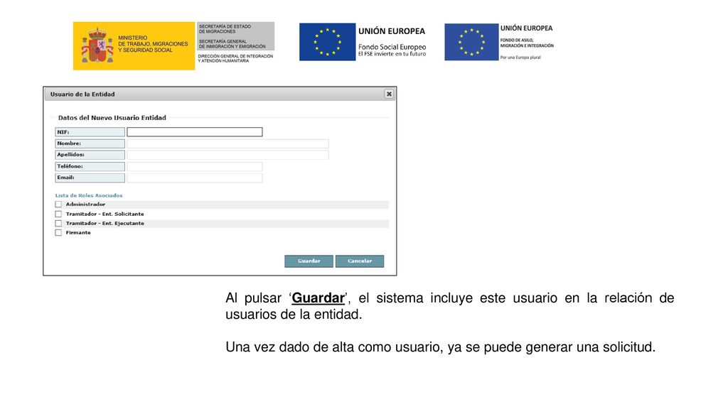 Al pulsar ‘Guardar’, el sistema incluye este usuario en la relación de usuarios de la entidad.