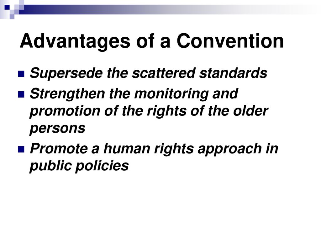 Advantages of a Convention