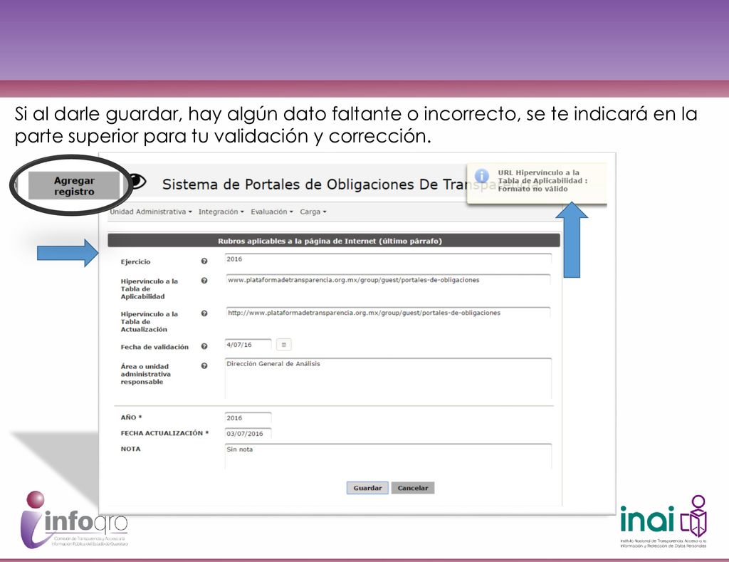 Si al darle guardar, hay algún dato faltante o incorrecto, se te indicará en la parte superior para tu validación y corrección.