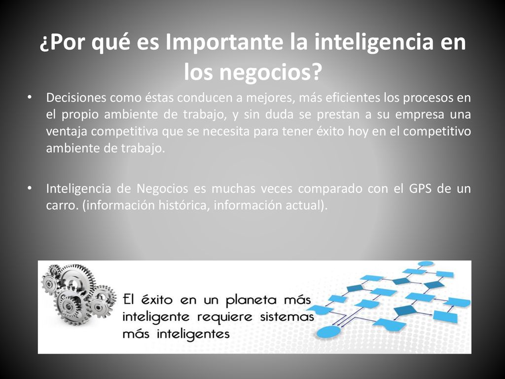 ¿Por qué es Importante la inteligencia en los negocios