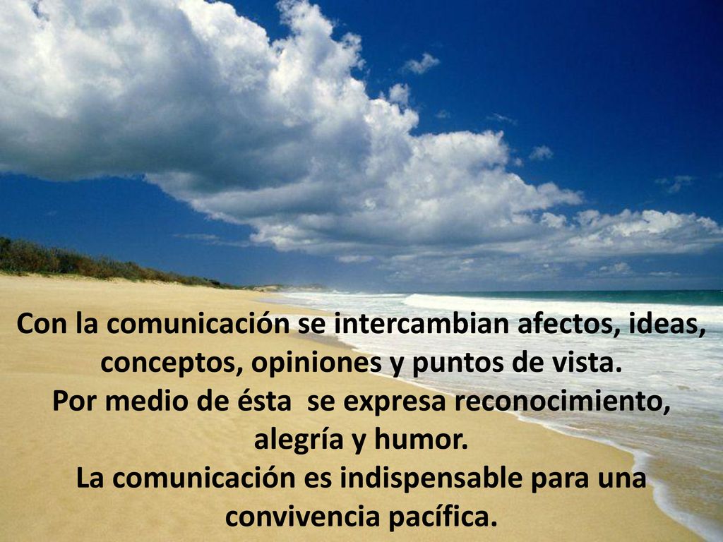 Por medio de ésta se expresa reconocimiento, alegría y humor.