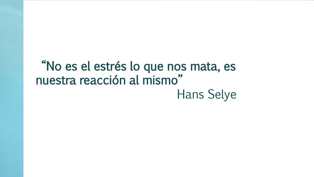No es el estrés lo que nos mata, es nuestra reacción al mismo