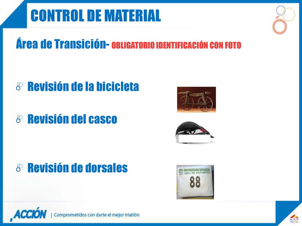 CONTROL DE MATERIAL Área de Transición- OBLIGATORIO IDENTIFICACIÓN CON FOTO. Revisión de la bicicleta.