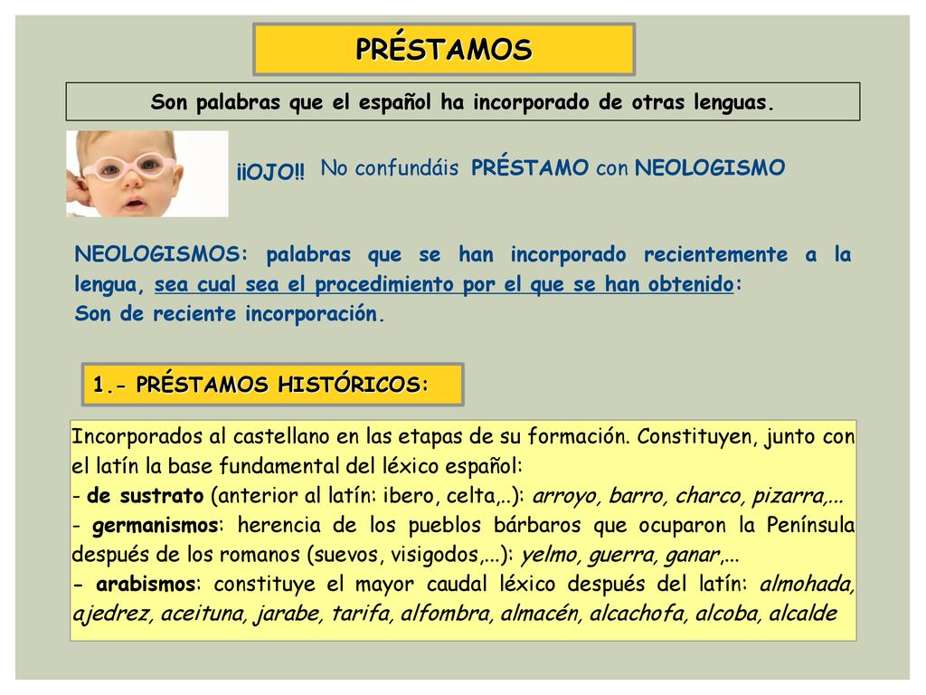 Son palabras que el español ha incorporado de otras lenguas.