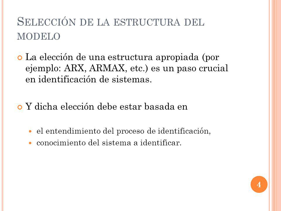 Selección de la estructura del modelo