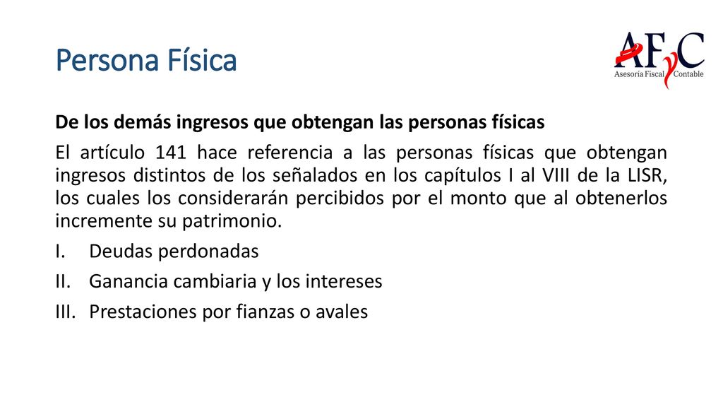 Persona Física De los demás ingresos que obtengan las personas físicas
