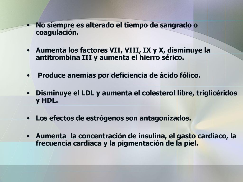 No siempre es alterado el tiempo de sangrado o coagulación.