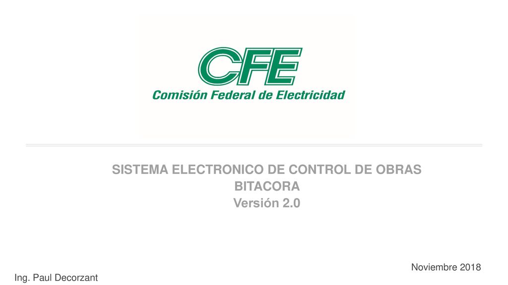 SISTEMA ELECTRONICO DE CONTROL DE OBRAS BITACORA Versión 2.0