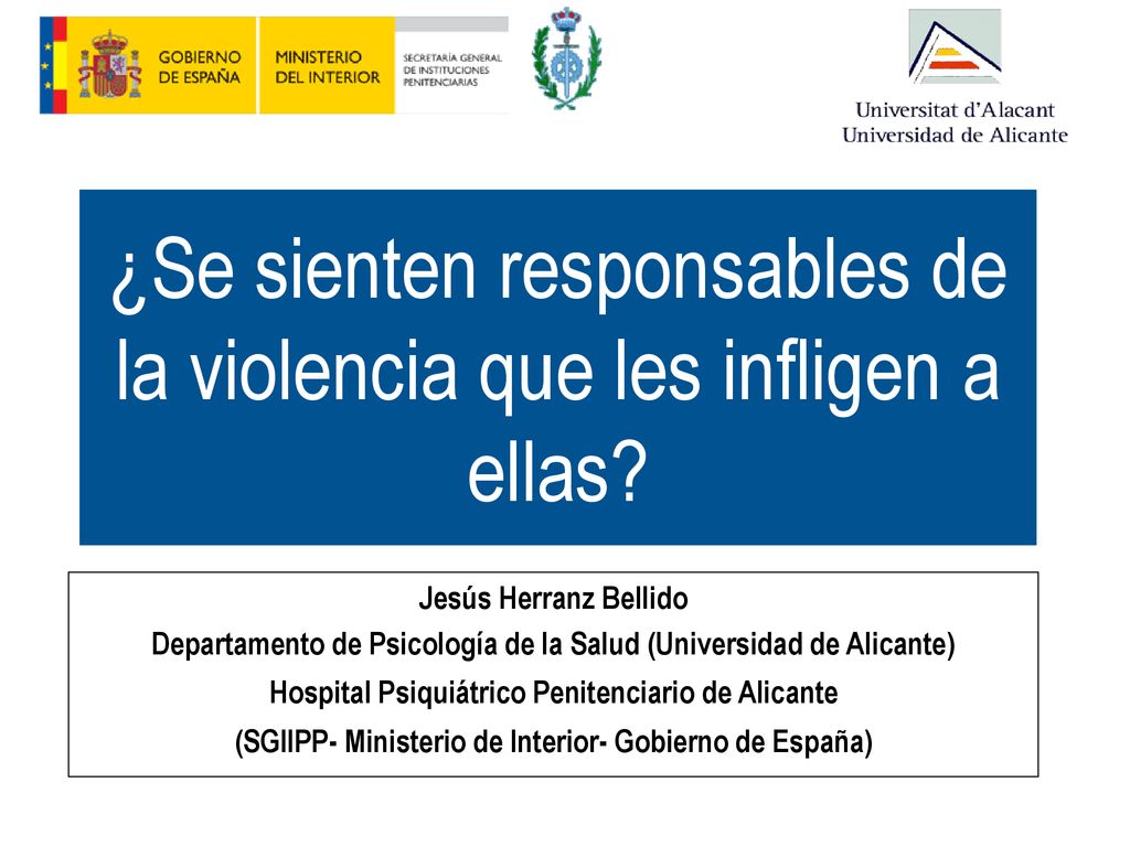 ¿Se sienten responsables de la violencia que les infligen a ellas