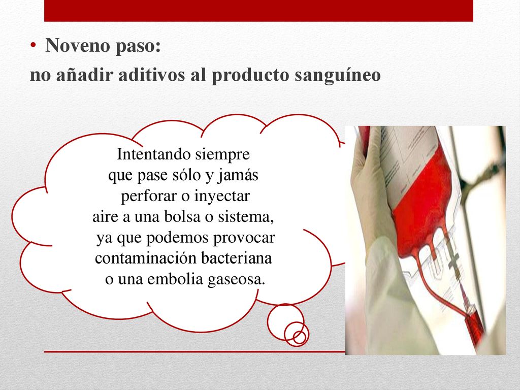 no añadir aditivos al producto sanguíneo