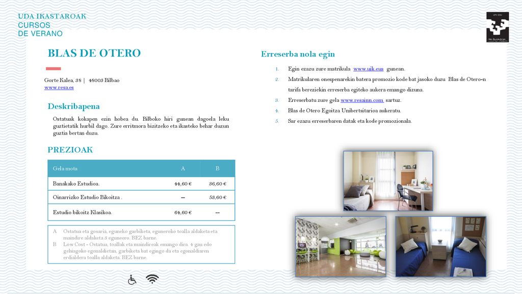 BLAS DE OTERO Erreserba nola egin Deskribapena PREZIOAK UDA IKASTAROAK