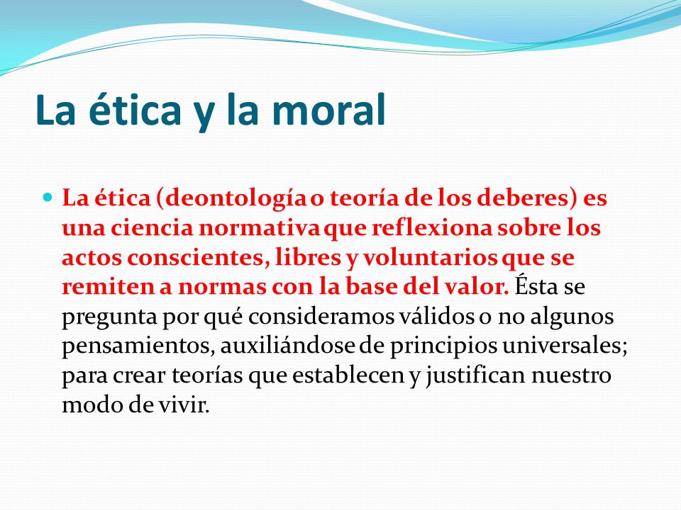 La ética y la moral