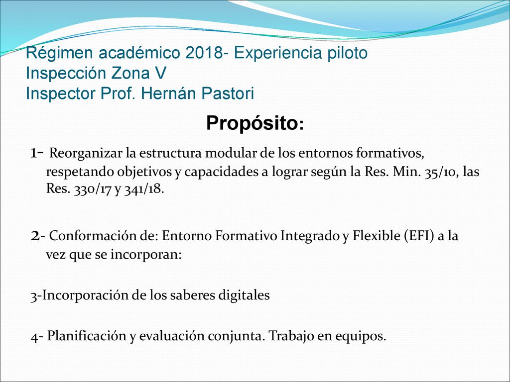 Régimen académico Experiencia piloto Inspección Zona V Inspector Prof. Hernán Pastori