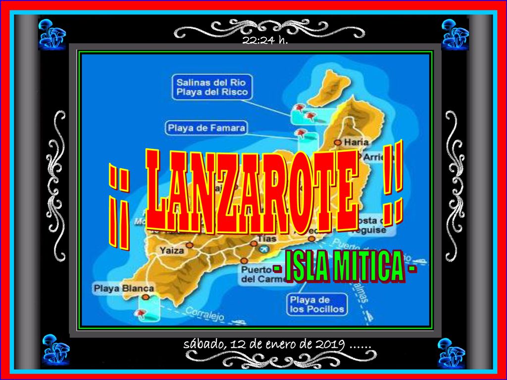 ¡¡ LANZAROTE !! - ISLA MITICA - sábado, 12 de enero de 2019 ……