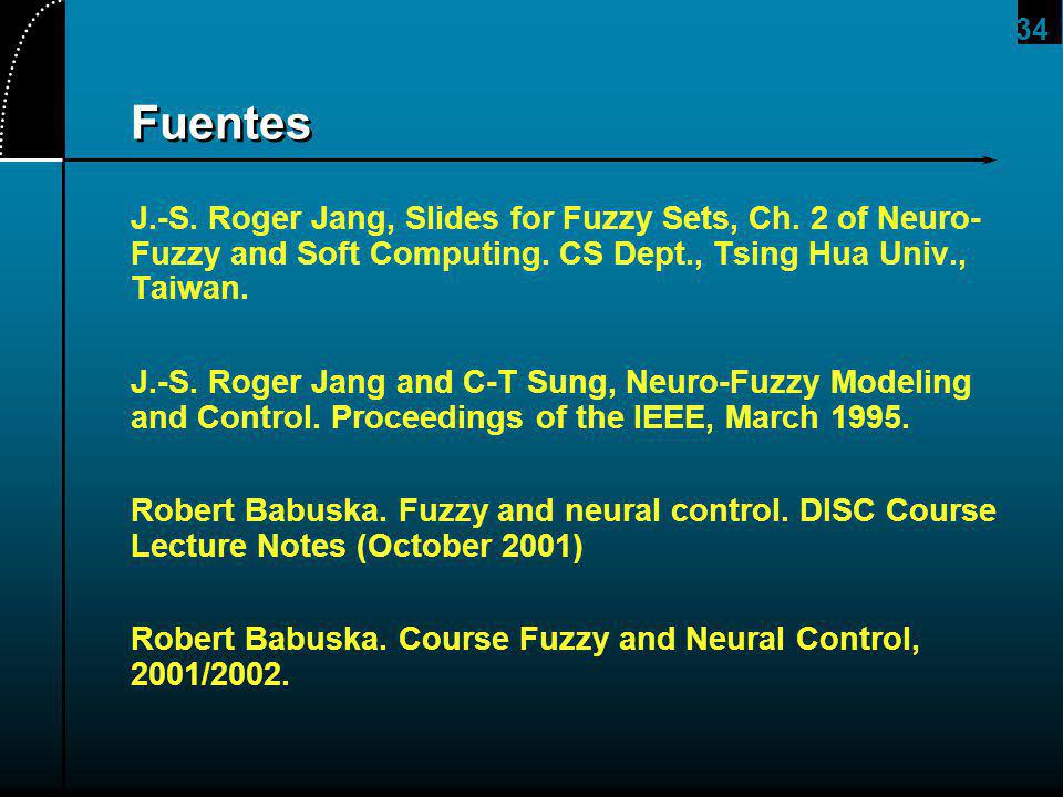 2017/4/1 Fuentes. J.-S. Roger Jang, Slides for Fuzzy Sets, Ch. 2 of Neuro-Fuzzy and Soft Computing. CS Dept., Tsing Hua Univ., Taiwan.