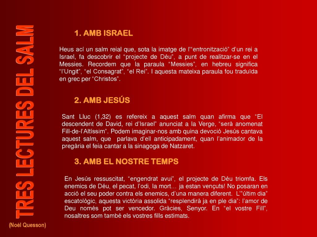 TRES LECTURES DEL SALM 1. AMB ISRAEL 2. AMB JESÚS