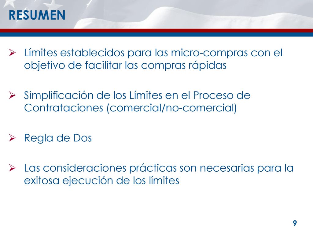 RESUMEN Límites establecidos para las micro-compras con el objetivo de facilitar las compras rápidas.