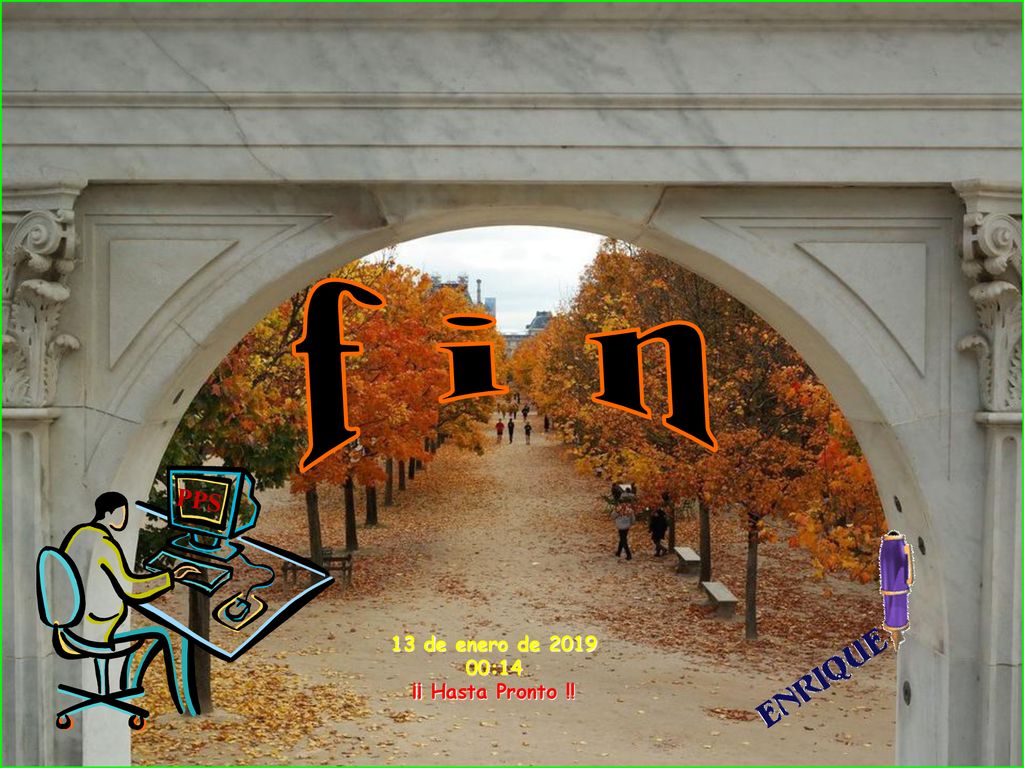 f i n PPS 13 de enero de :14 ¡¡ Hasta Pronto !!
