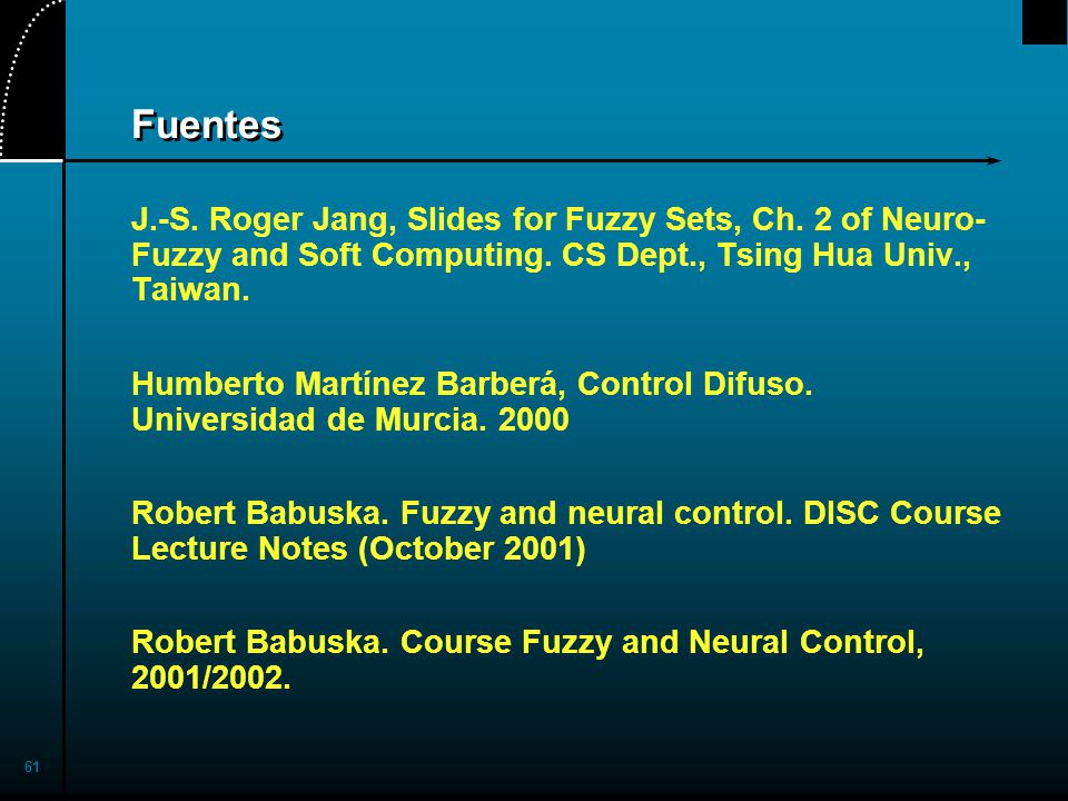 2017/4/1 Fuentes. J.-S. Roger Jang, Slides for Fuzzy Sets, Ch. 2 of Neuro-Fuzzy and Soft Computing. CS Dept., Tsing Hua Univ., Taiwan.