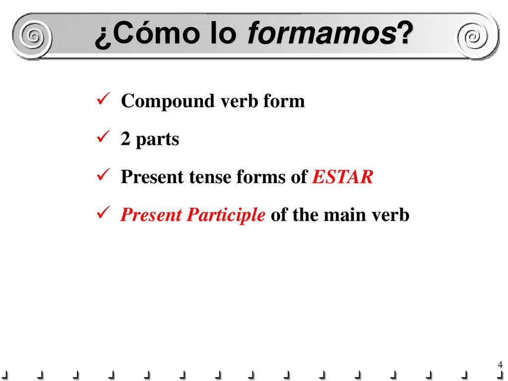 ¿Cómo lo formamos Compound verb form 2 parts