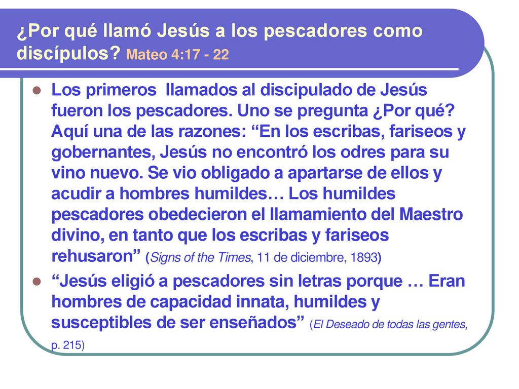 ¿Por qué llamó Jesús a los pescadores como discípulos Mateo 4: