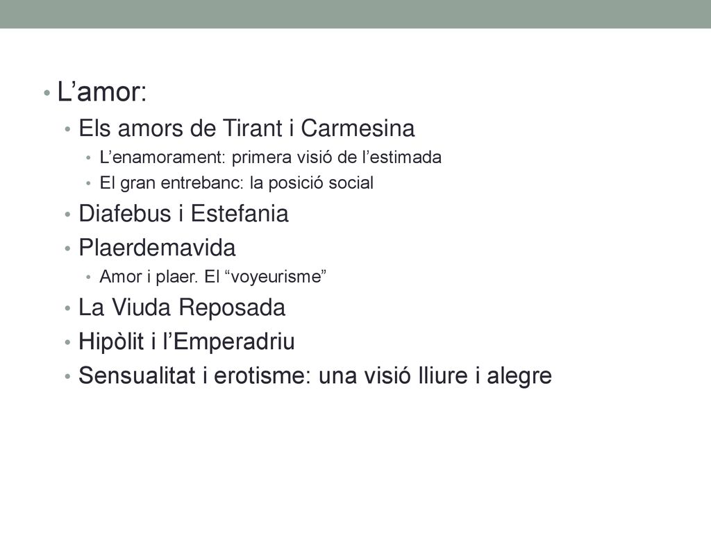 L’amor: Els amors de Tirant i Carmesina Diafebus i Estefania