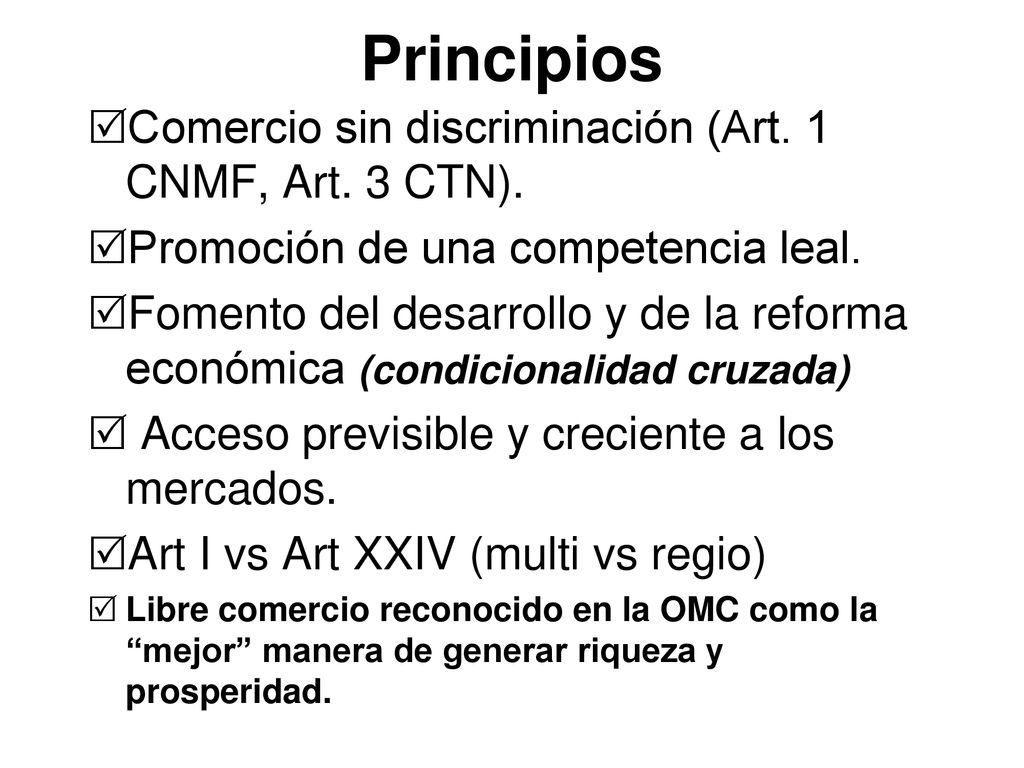 Principios Comercio sin discriminación (Art. 1 CNMF, Art. 3 CTN).