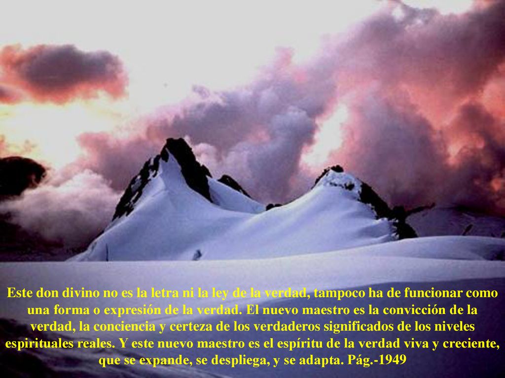 Este don divino no es la letra ni la ley de la verdad, tampoco ha de funcionar como una forma o expresión de la verdad.