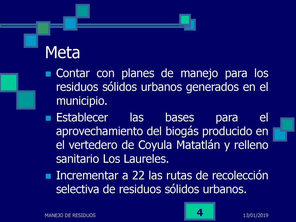 Meta Contar con planes de manejo para los residuos sólidos urbanos generados en el municipio.