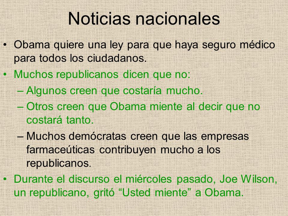 Noticias nacionales Obama quiere una ley para que haya seguro médico para todos los ciudadanos. Muchos republicanos dicen que no: