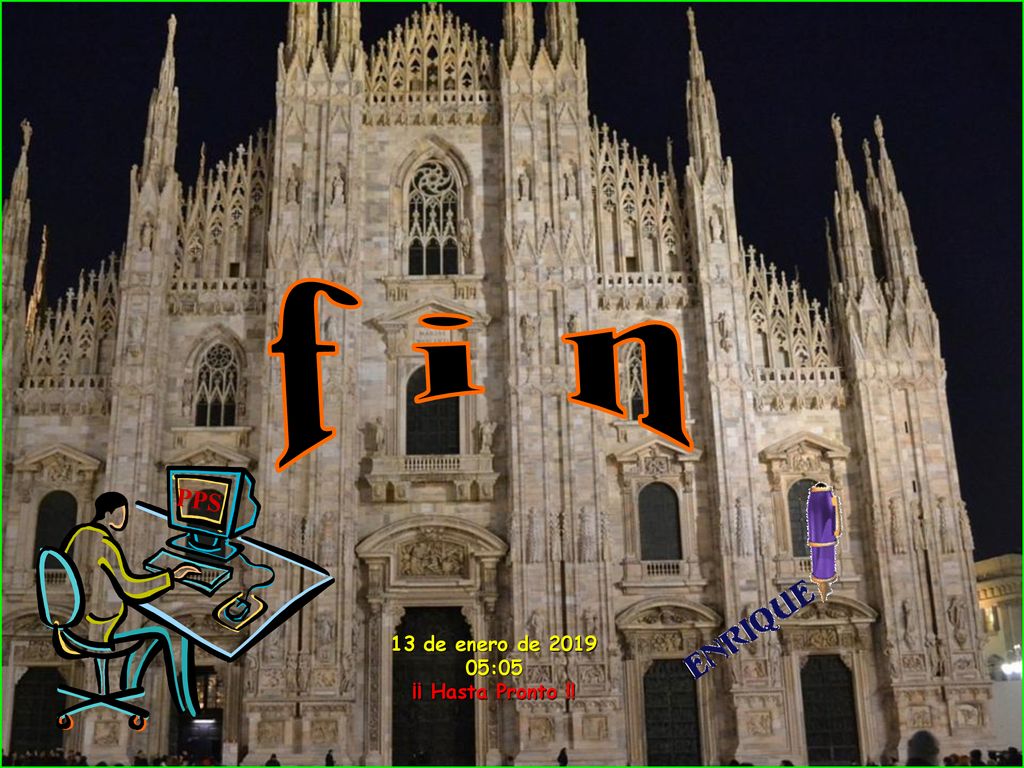 f i n PPS 13 de enero de :05 ¡¡ Hasta Pronto !!