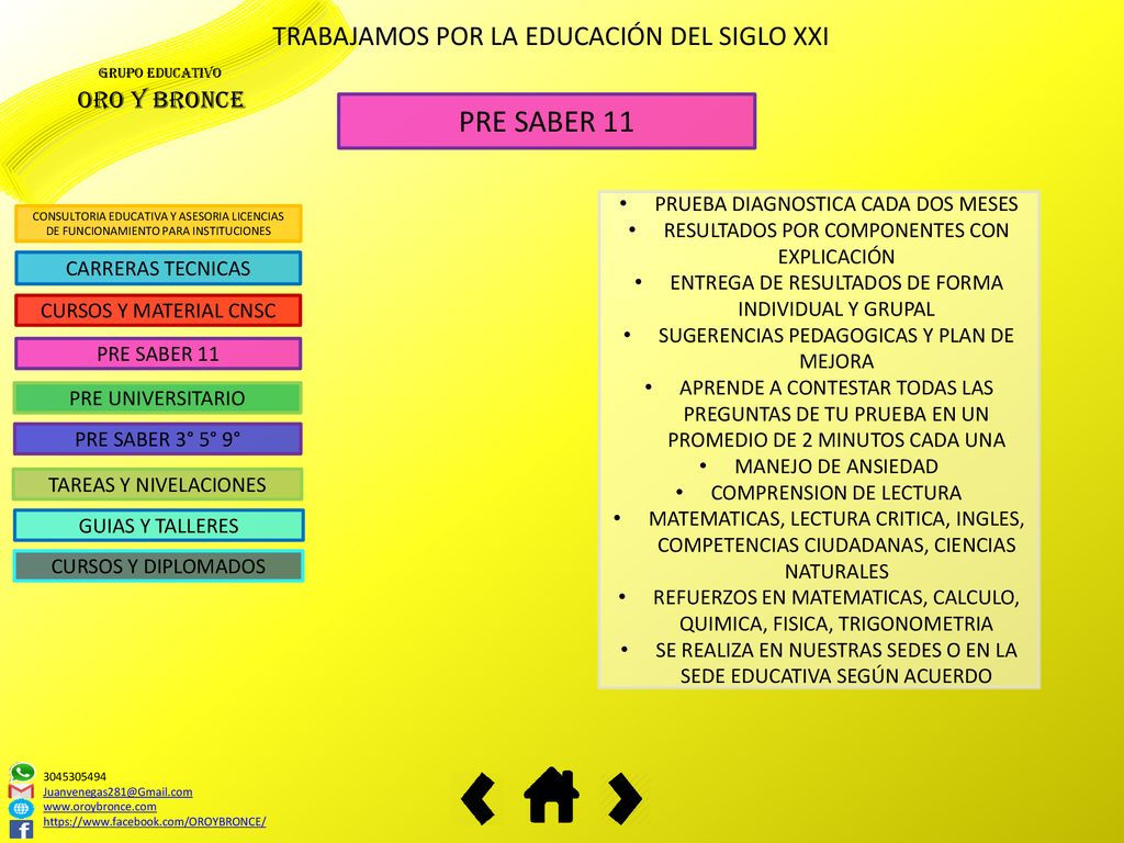 PRE SABER 11 TRABAJAMOS POR LA EDUCACIÓN DEL SIGLO XXI Oro y bronce